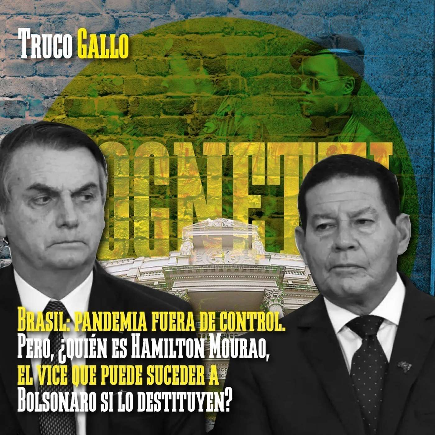 Capítulo XXVII: Brasil, fuera de control