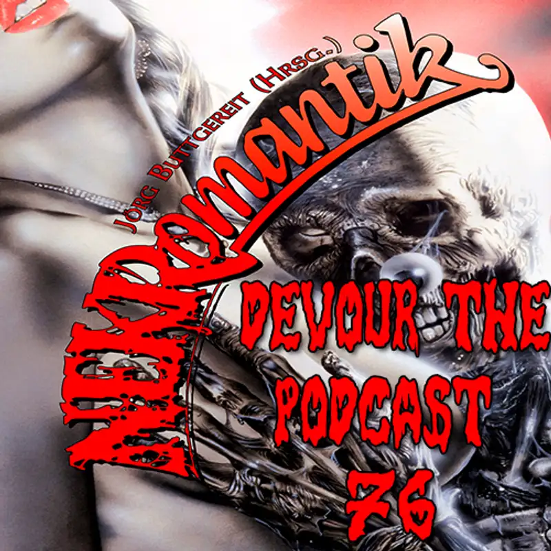 Devour the Podcast 76: Nekromantik or The Gentlemans Guide to Corpse Fucking