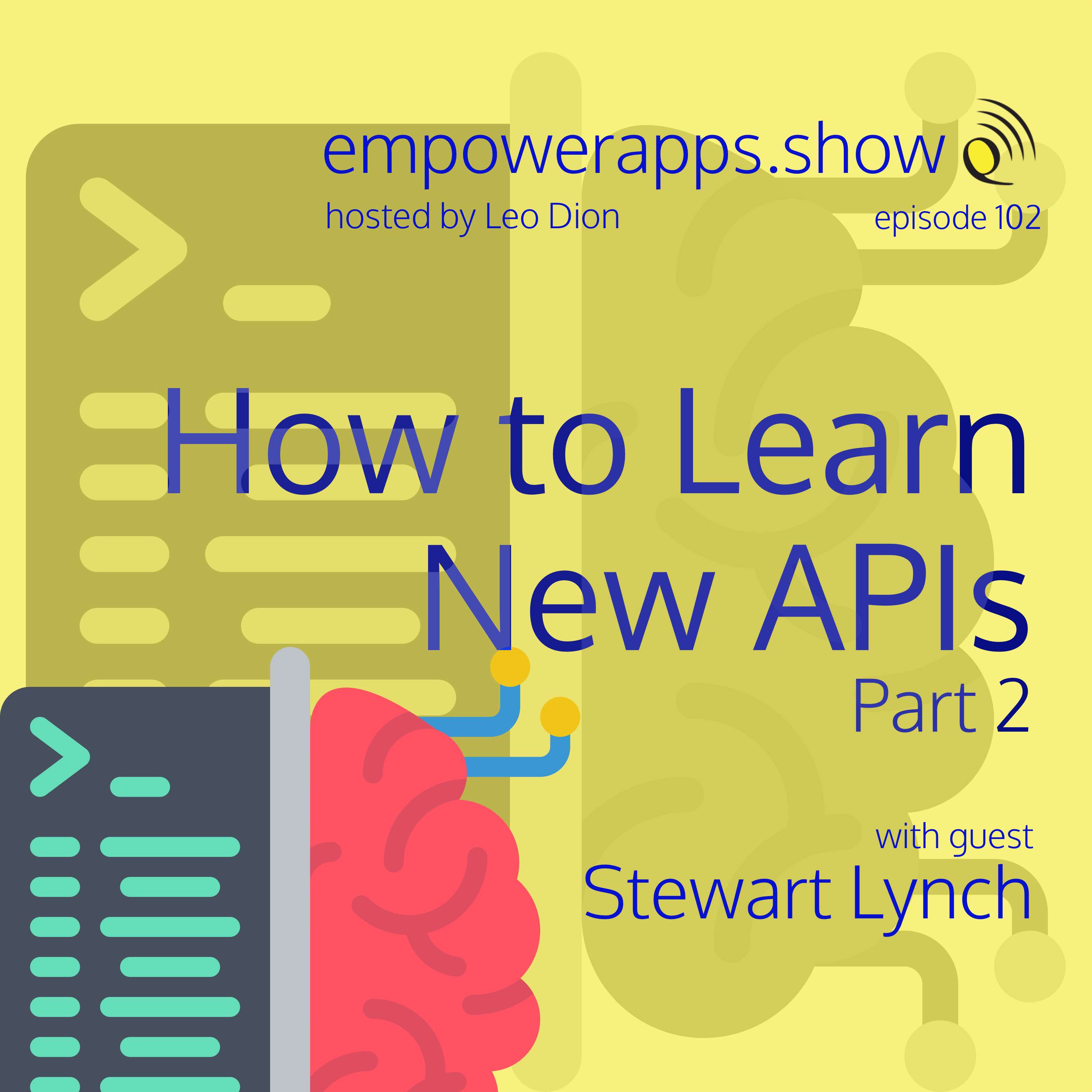 How to Learn New APIs with Stewart Lynch - Part 2 - podcast episode cover