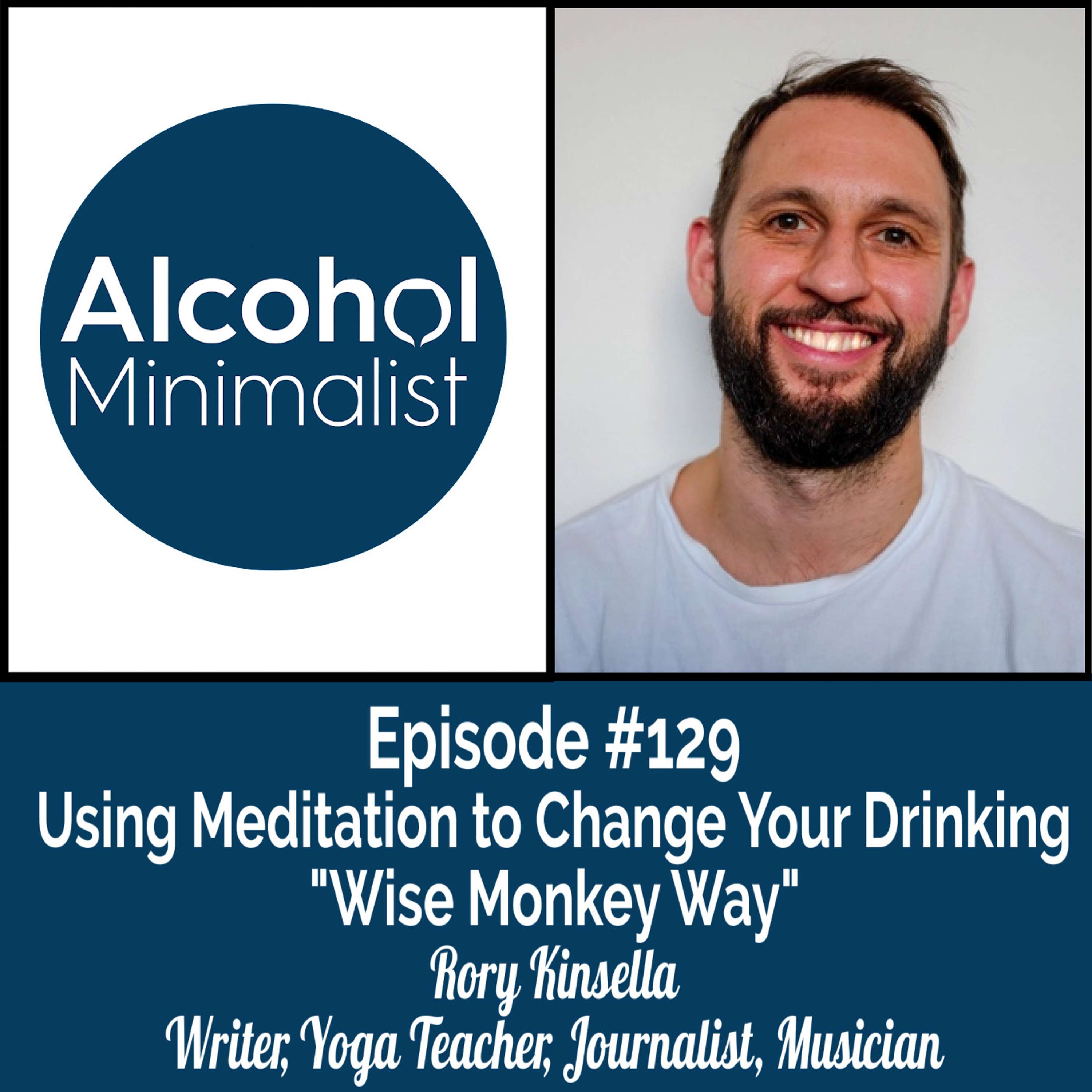 cover of episode Using Meditation to Change Your Drinking with Rory Kinsella