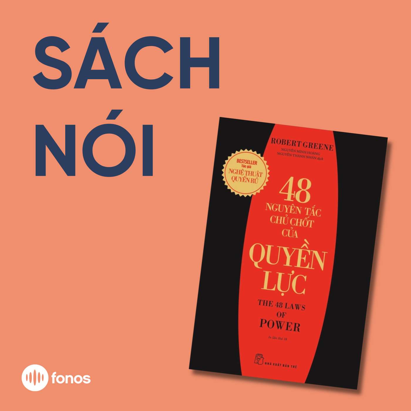 48 Nguyên Tắc Chủ Chốt Của Quyền Lực [Sách Nói]