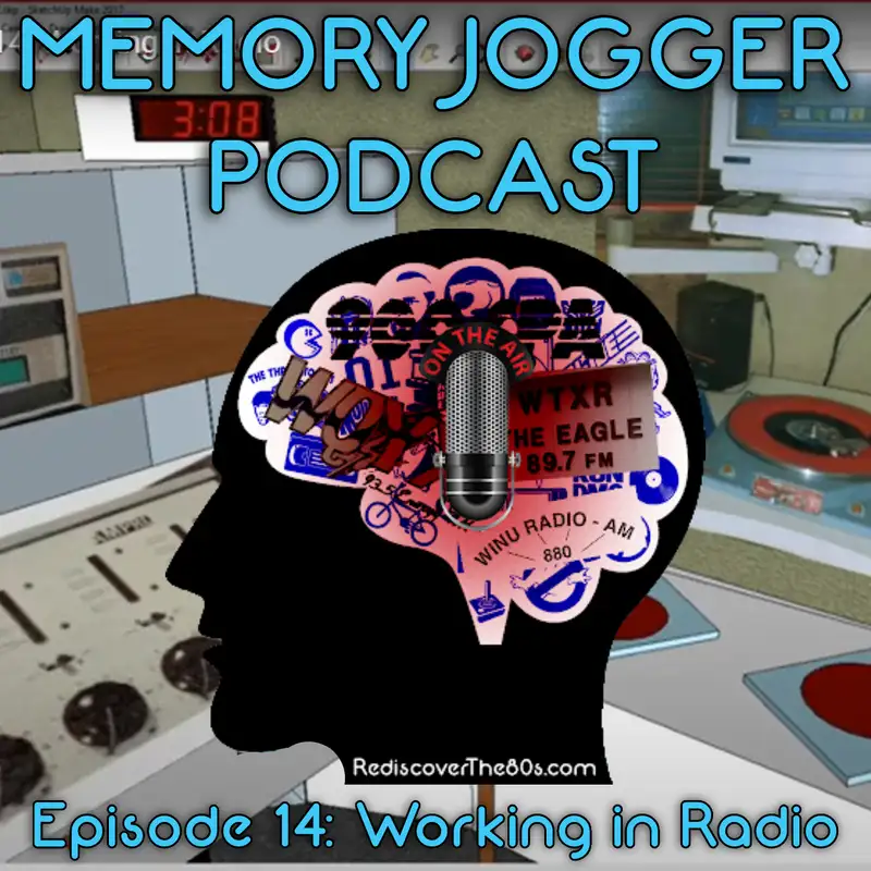 Memory Jogger: Working in Radio