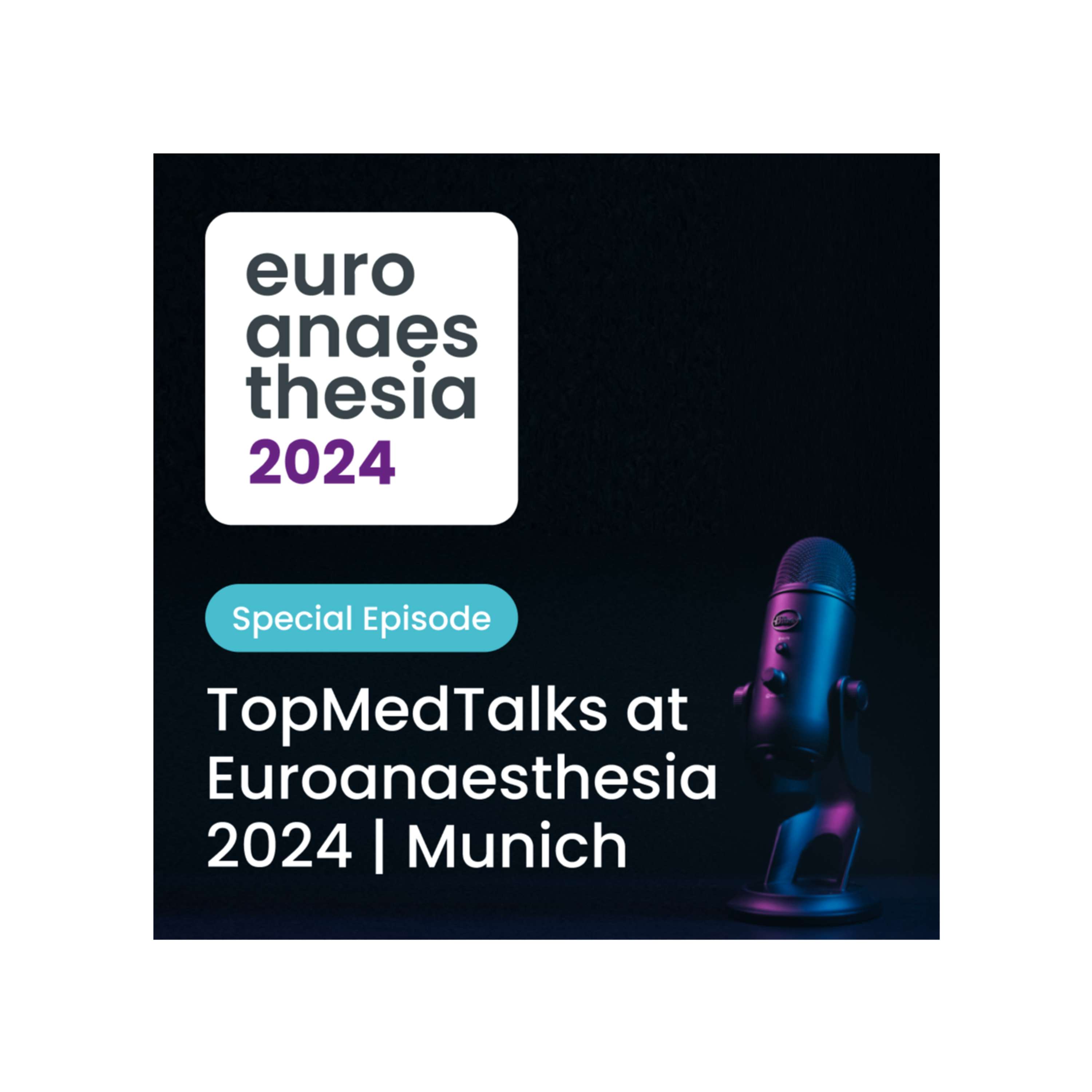 ESAIC Podcast series on anaesthesia & intensive care