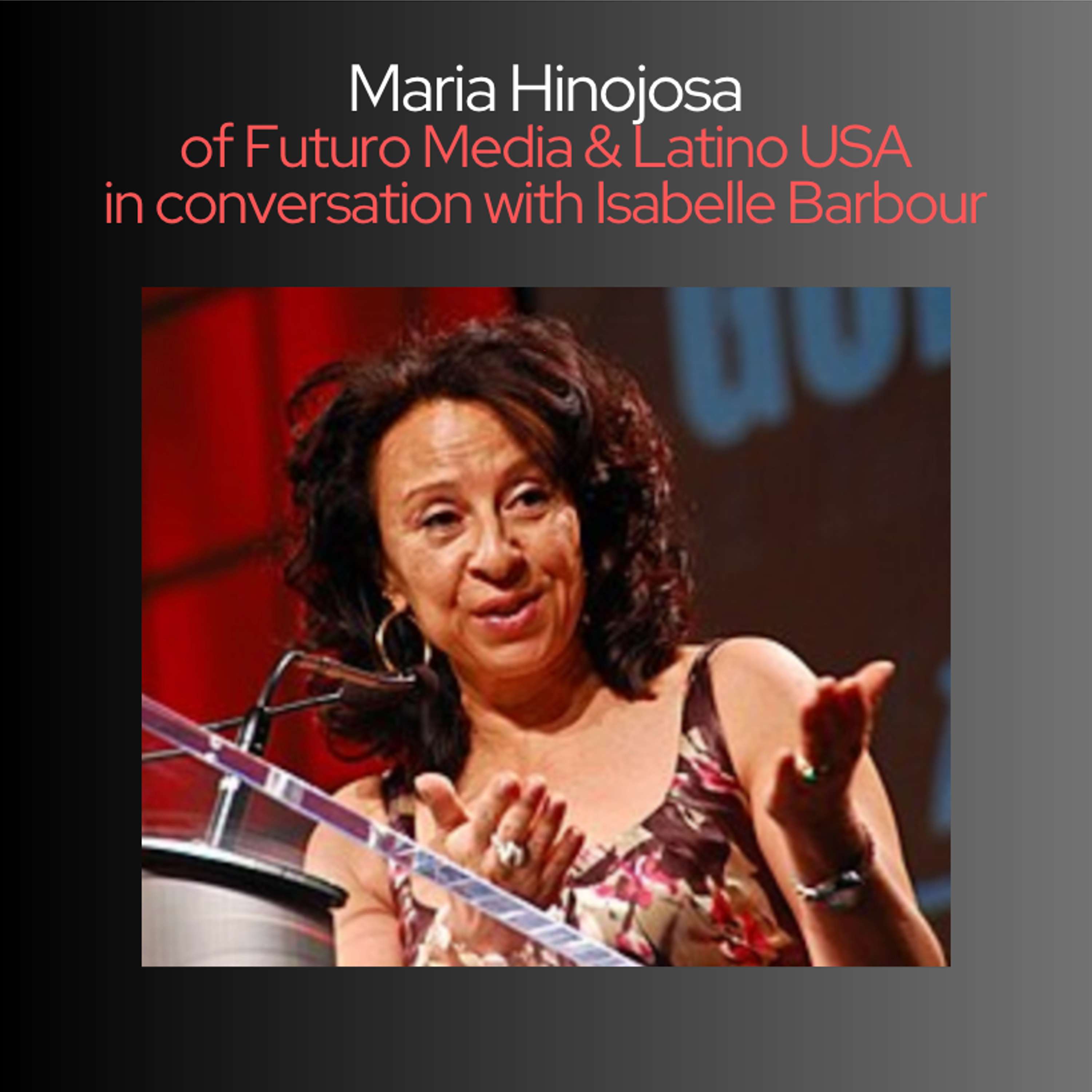 cover of episode Maria Hinojosa in Conversation with Isabelle Barbour