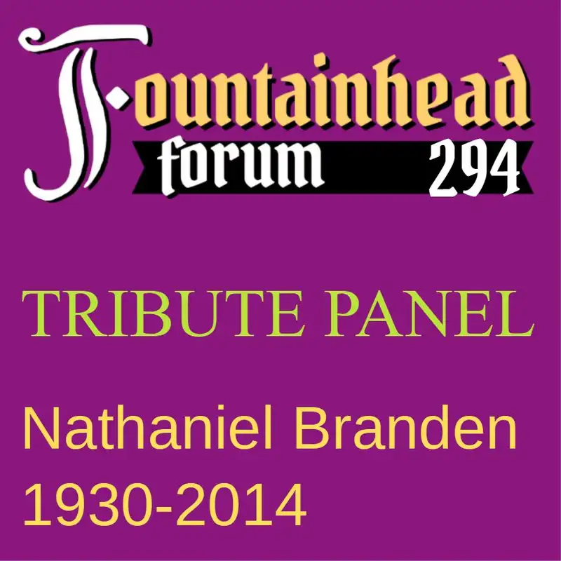 FF-294: panel discussion in honor of Nathaniel Branden