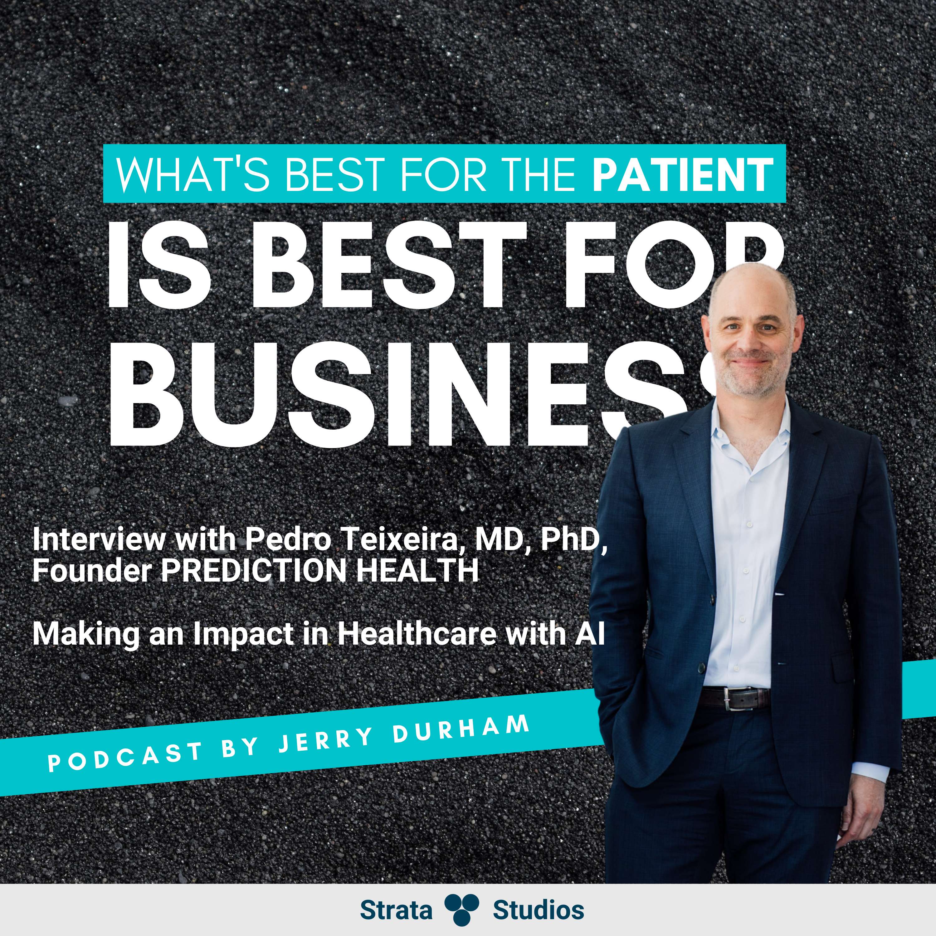 Making an Impact in Healthcare with AI - Interview with Pedro Teixeira, MD, PhD, Founder Prediction Health