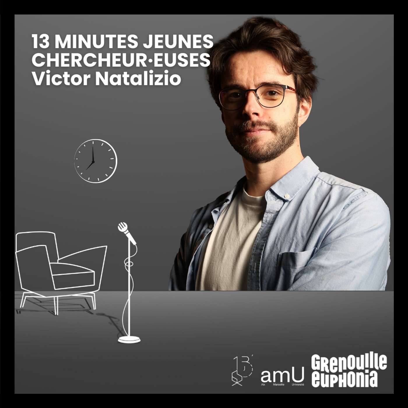 Chroniques Treize Minutes Jeunes Chercheur·euses | Victor Natalizio