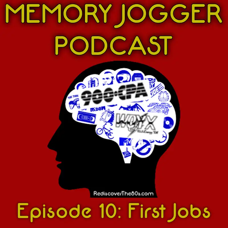 Memory Jogger: First Jobs