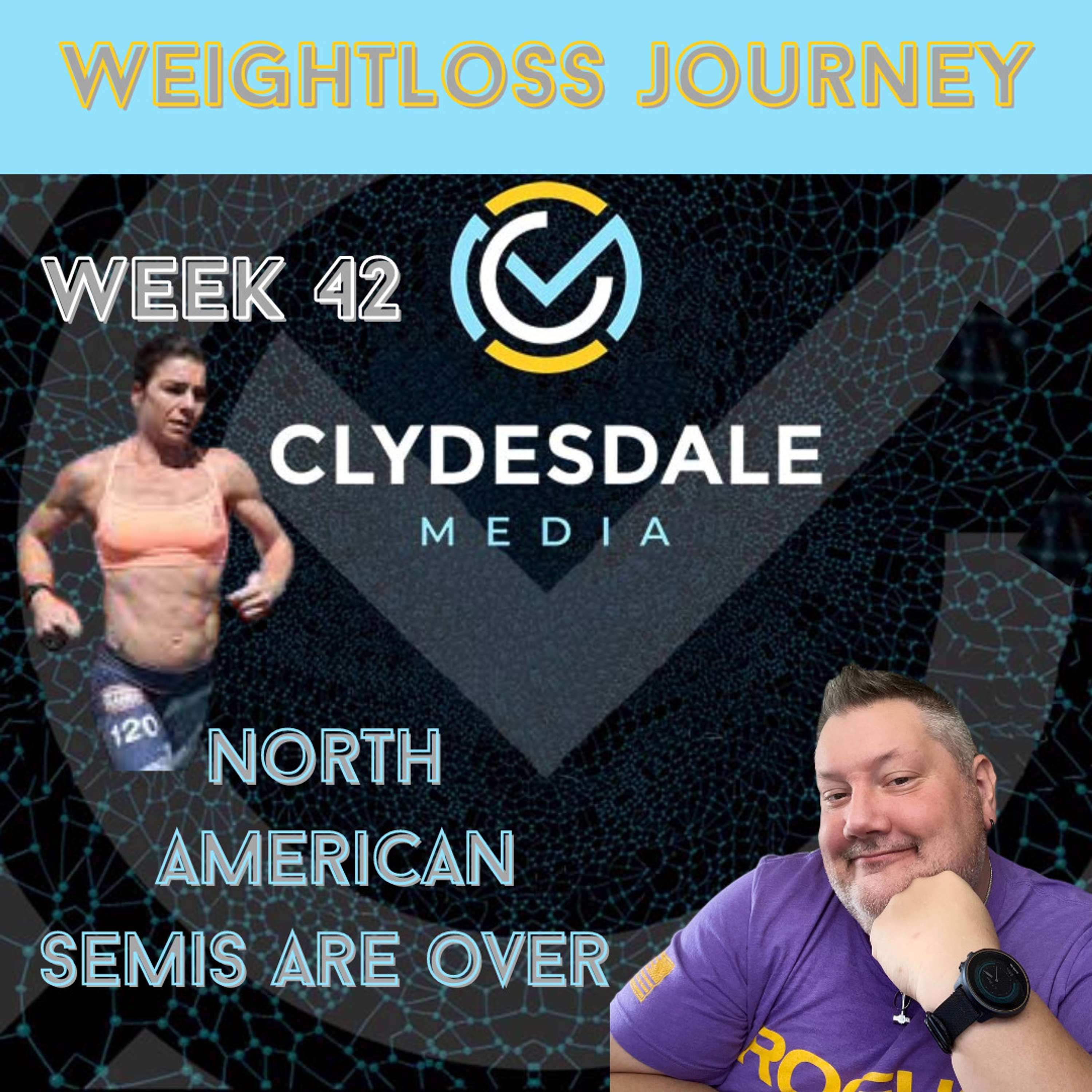 Clydesdale Media Weight Loss Journey - Week 42