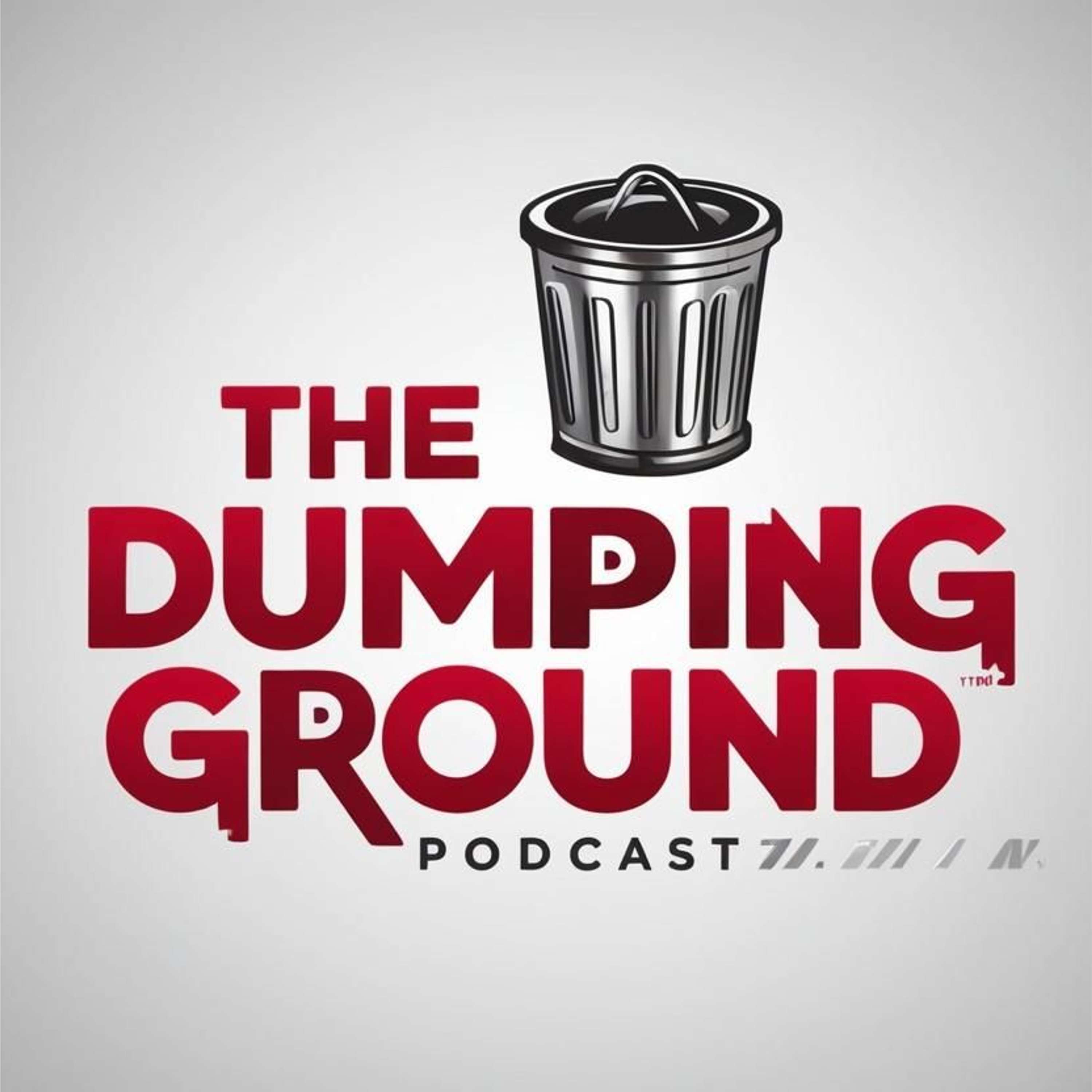 The Dumping Ground