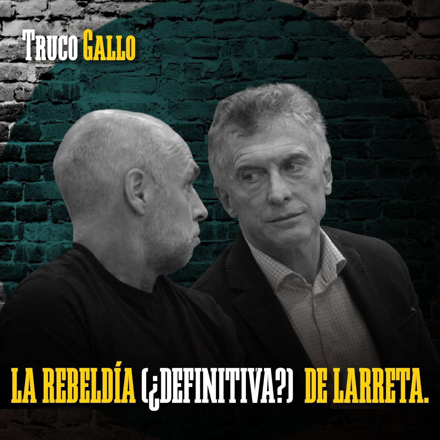 La rebeldía (¿definitiva?) de Larreta.