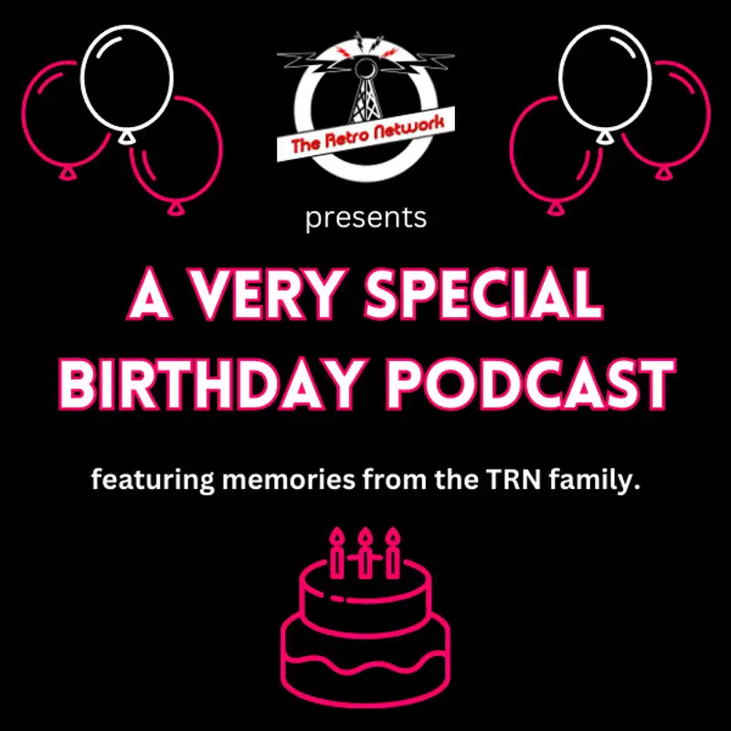 The Retro Network Birthday Party Special