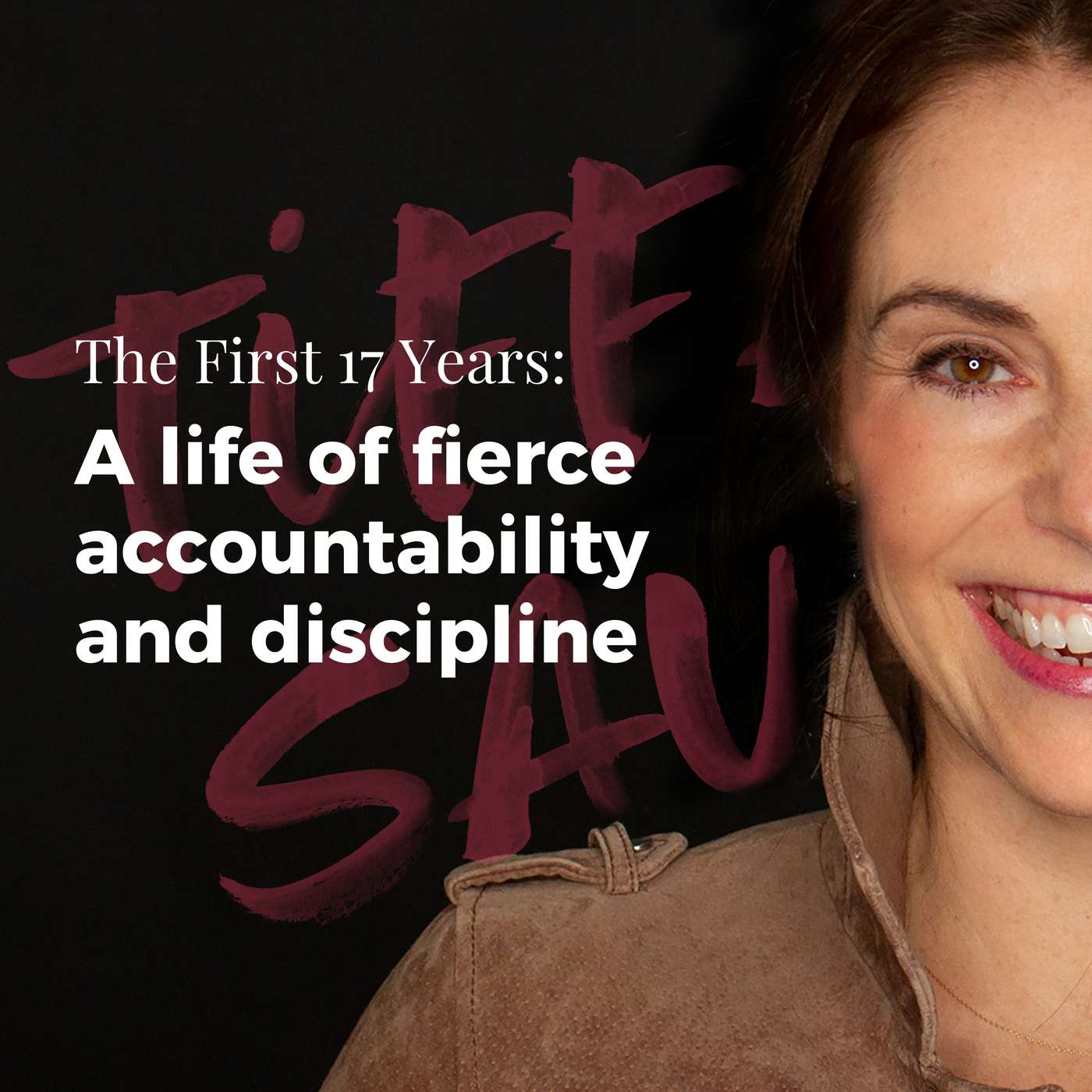 093: The First 17 Years: A life of fierce accountability and discipline with Mike Keleher