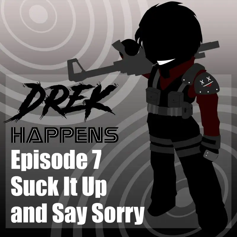 #07 Suck It Up and Say Sorry