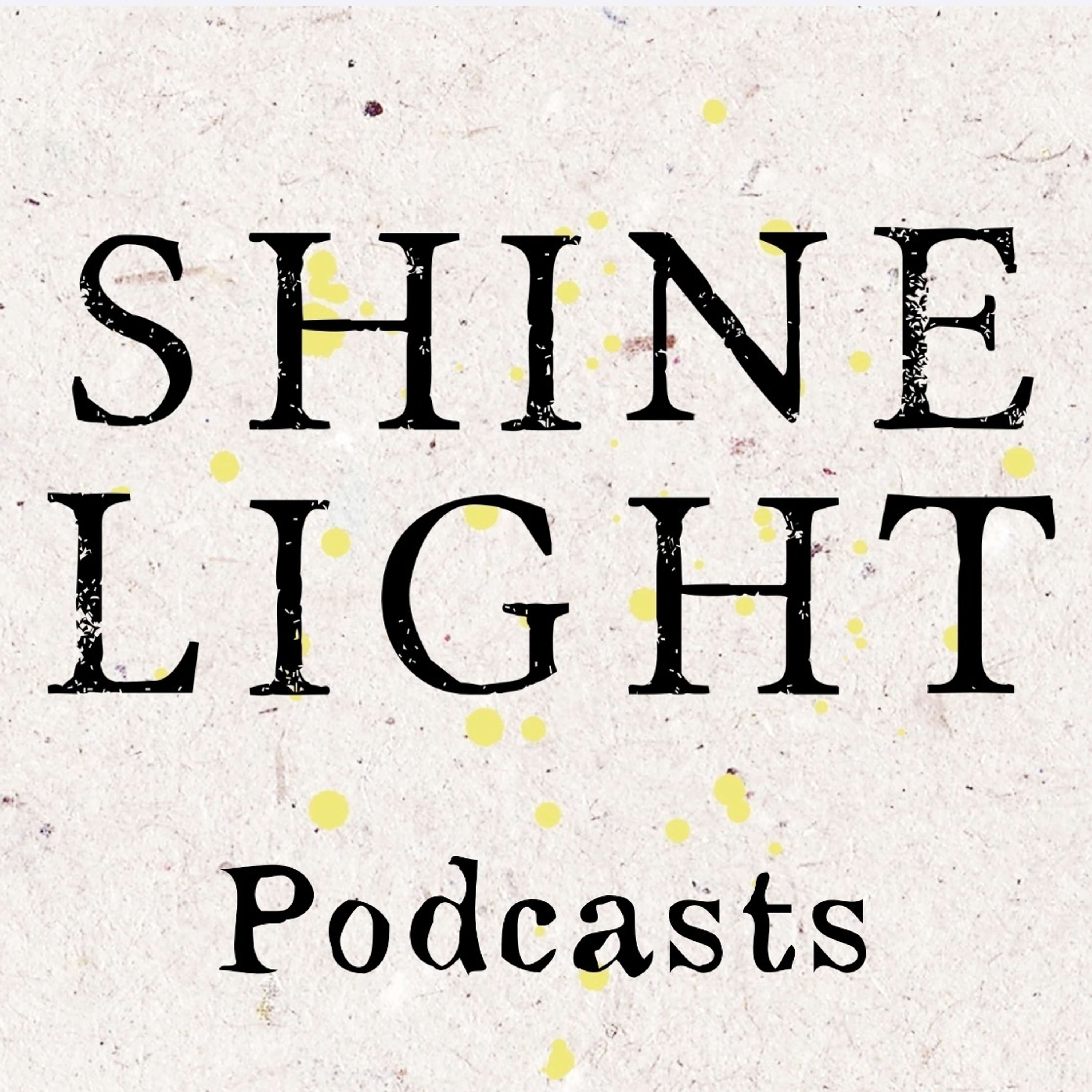 Shine Light Podcasts