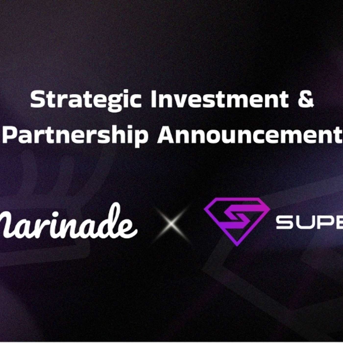 Marinade Finance Makes Strategic Investment In SuperSol