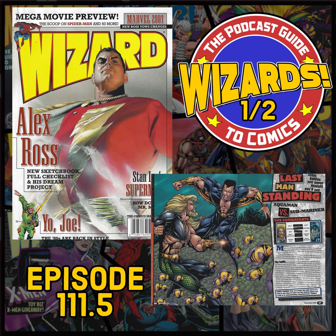 WIZARDS The Podcast Guide To Comics | Episode 111.5