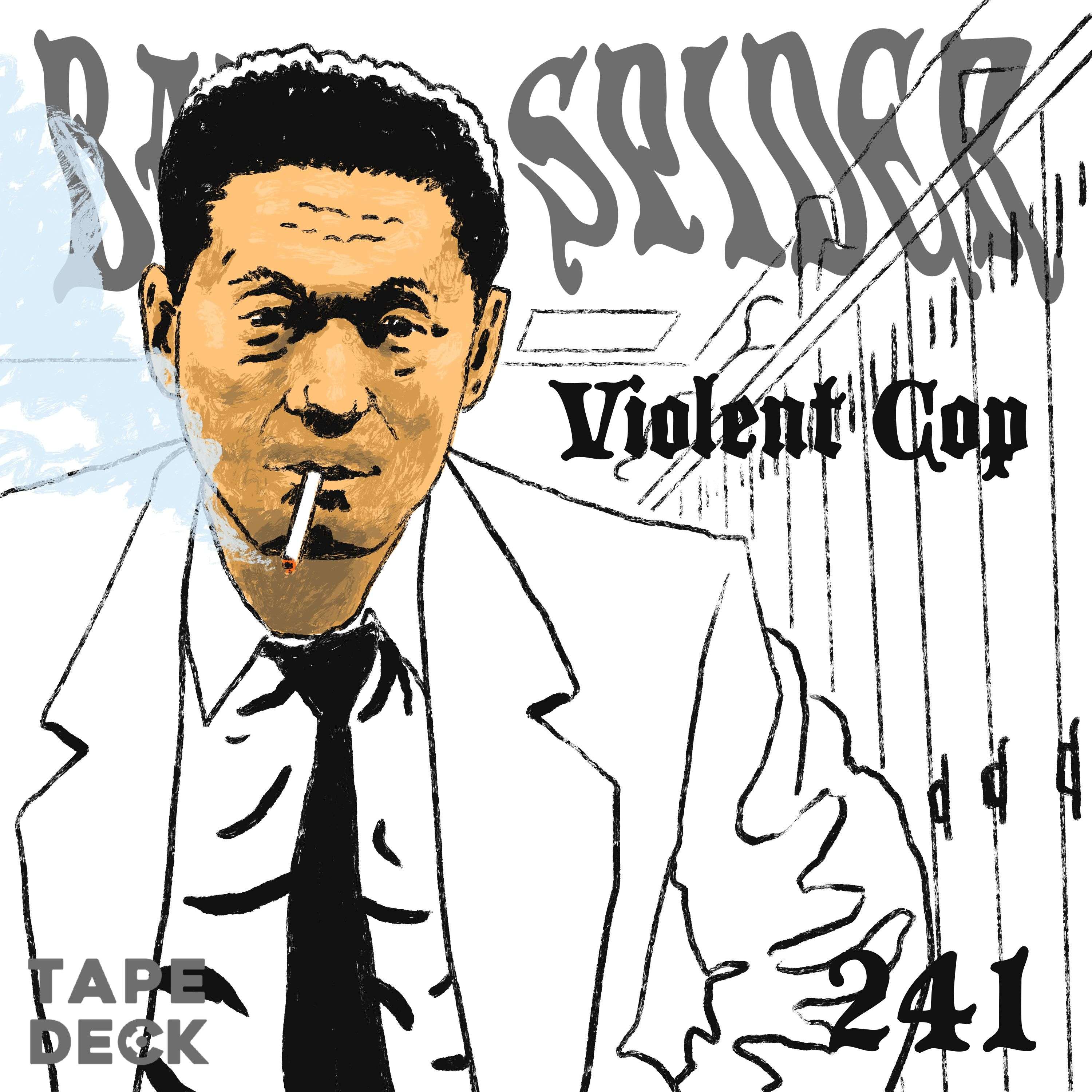 241 VIOLENT COP