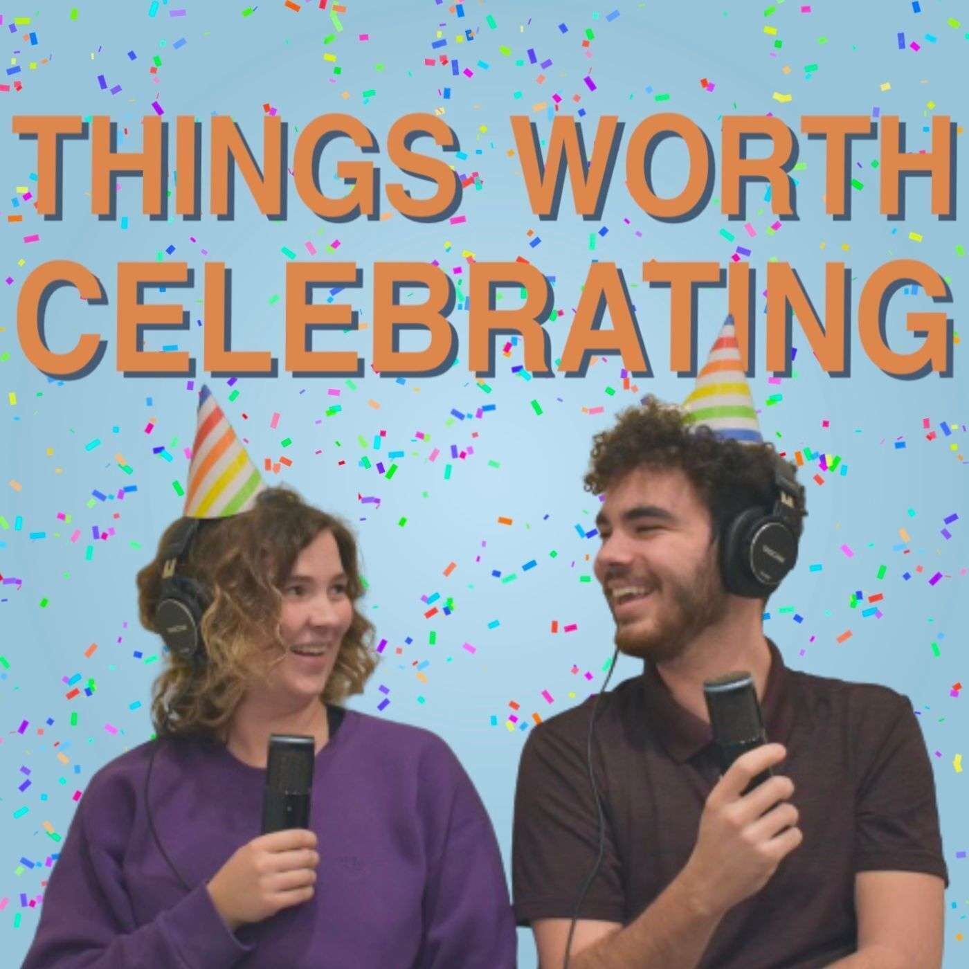 Things Worth Celebrating