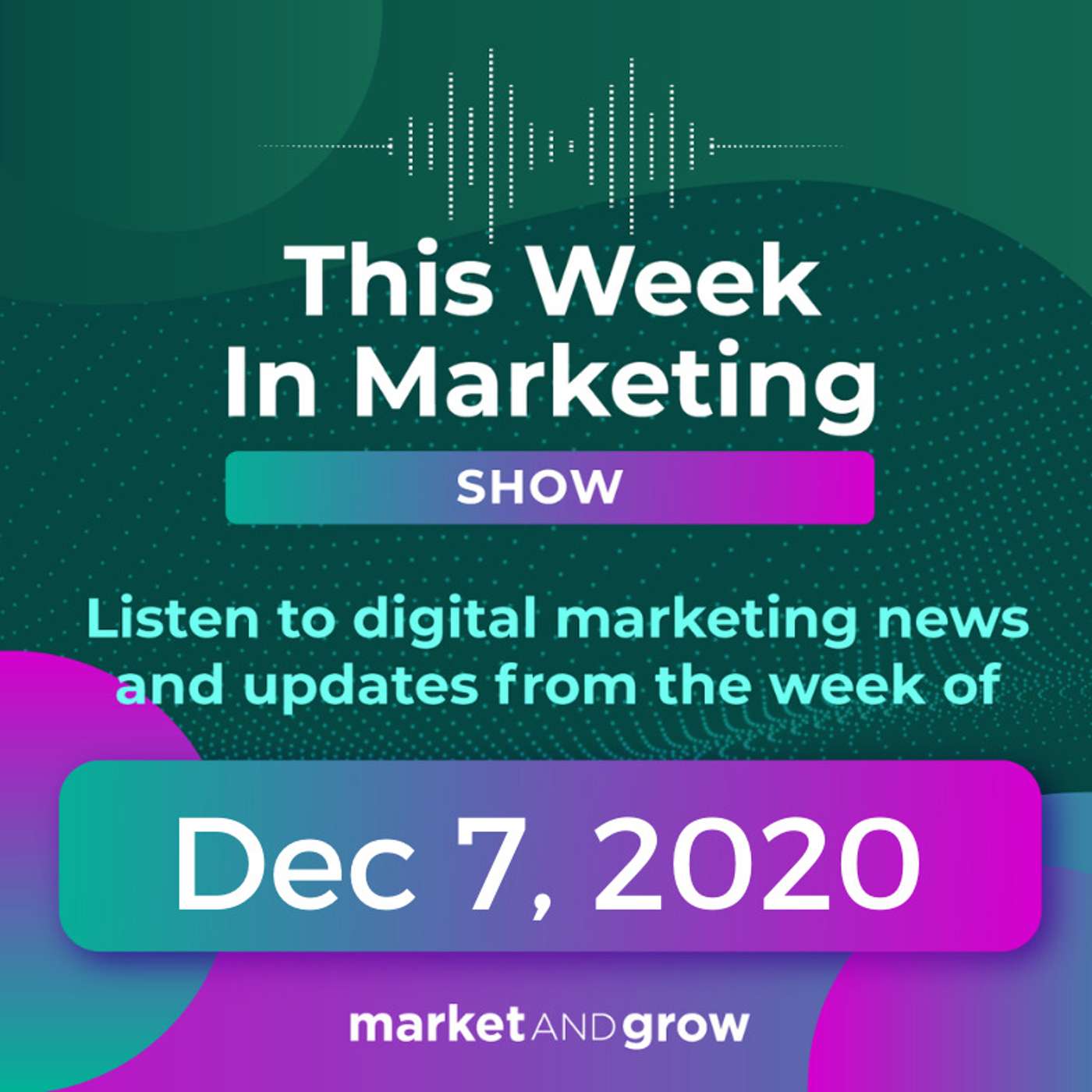 #TWIMshow - This Week in Marketing