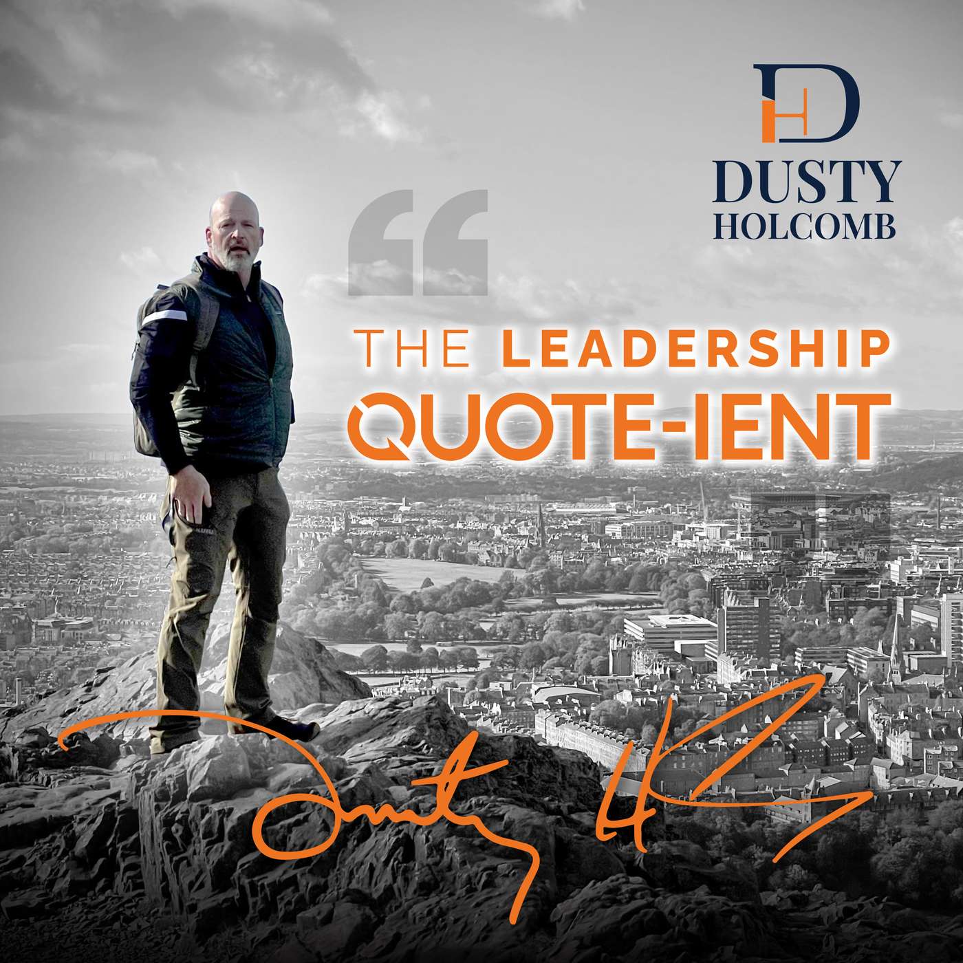 The Leadership Quote-ient With Dusty Holcomb