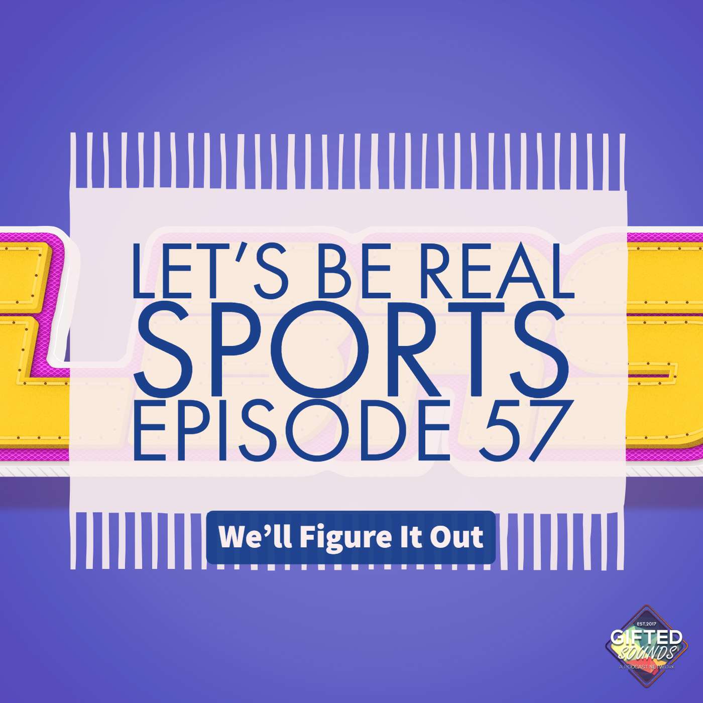 LBRS Ep 57 -We'll Figure It Out episode artwork