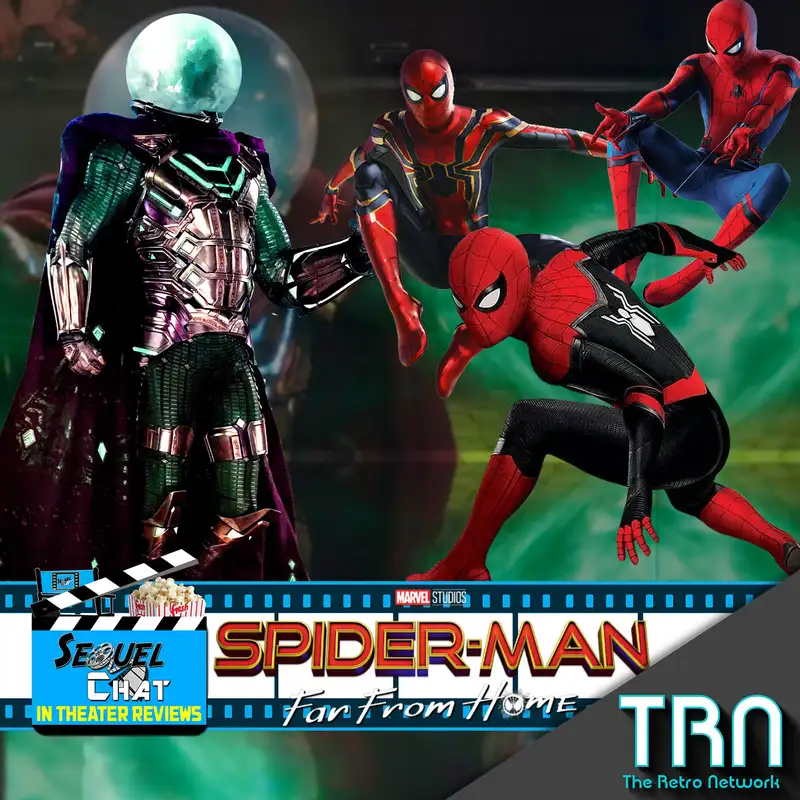 EP104 | SequelChat Review of Spider-Man: Far From Home | SequelQuest