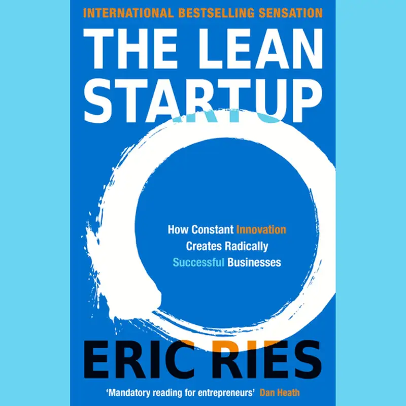 Lean Startup by Eric Ries