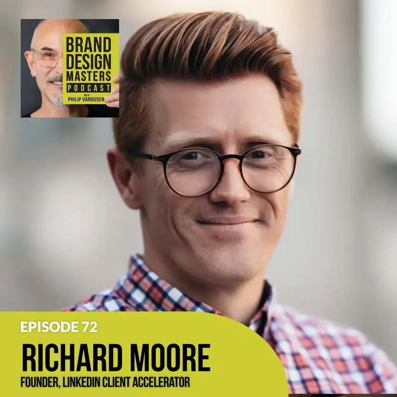Richard Moore - The Power of LinkedIn and Why Creatives Need to Up Their Game