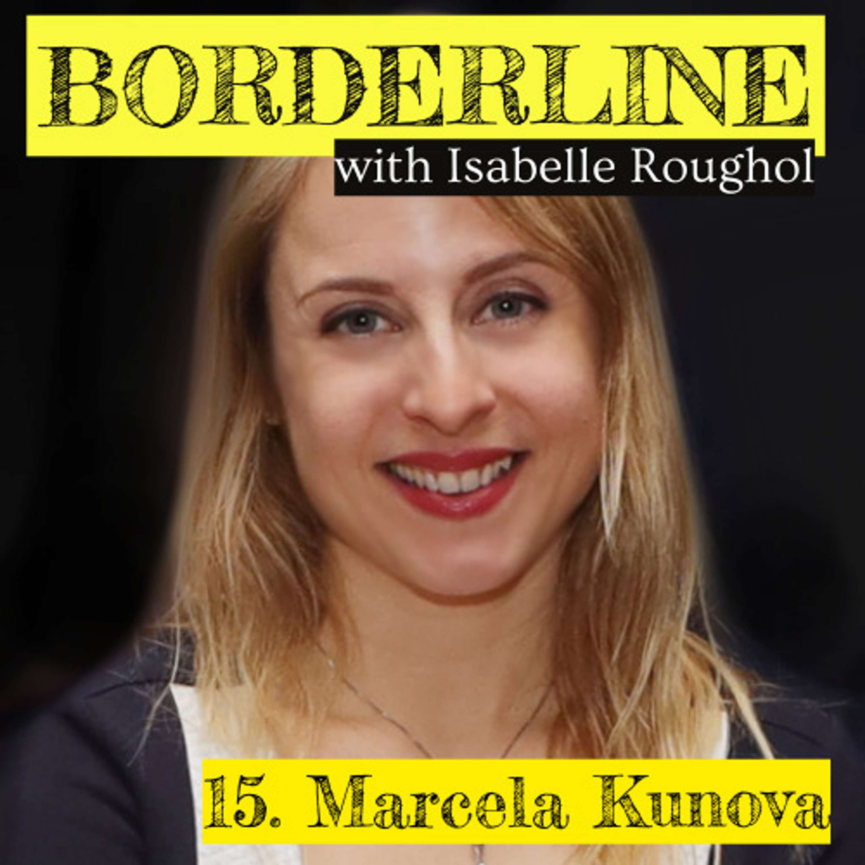 "Shame stops you from trying" with Marcela Kunova