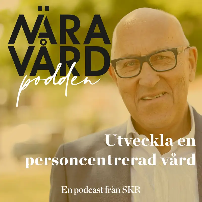 Utveckla en personcentrerad vård