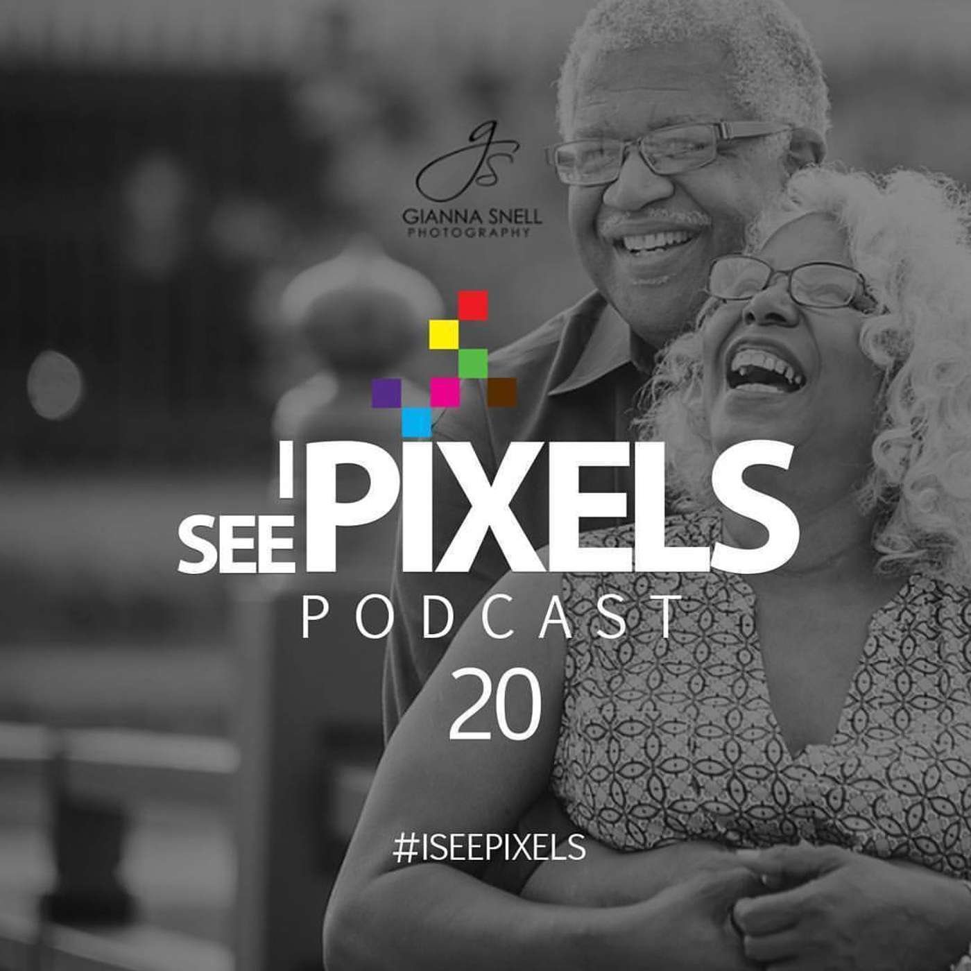 I See Pixels Podcast