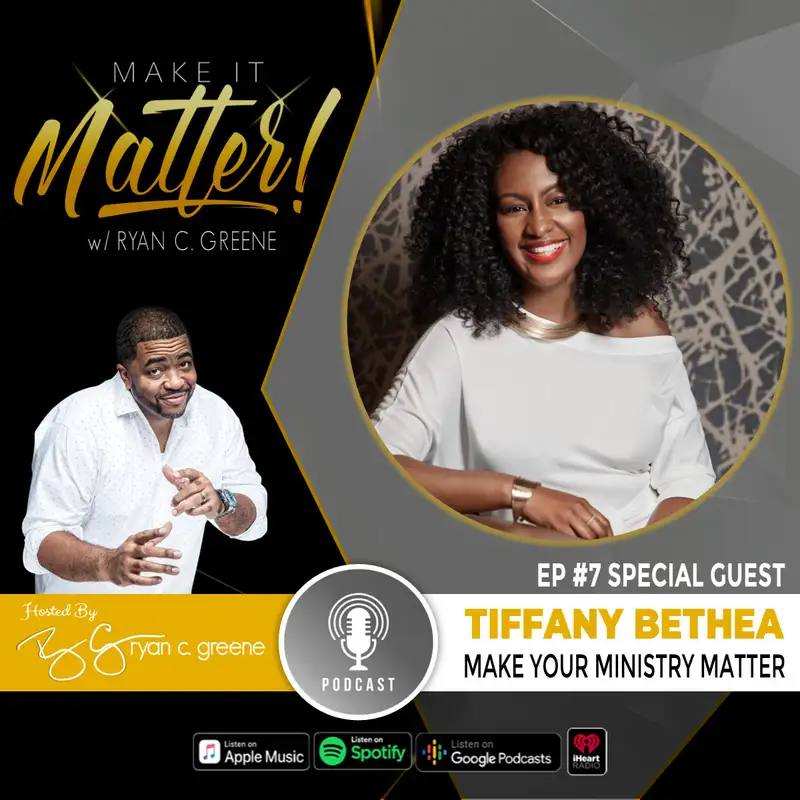 Make Your Ministry Matter! (ft Tiffany Bethea)