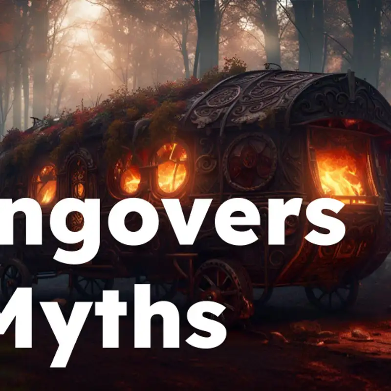 Hangovers & Myths
