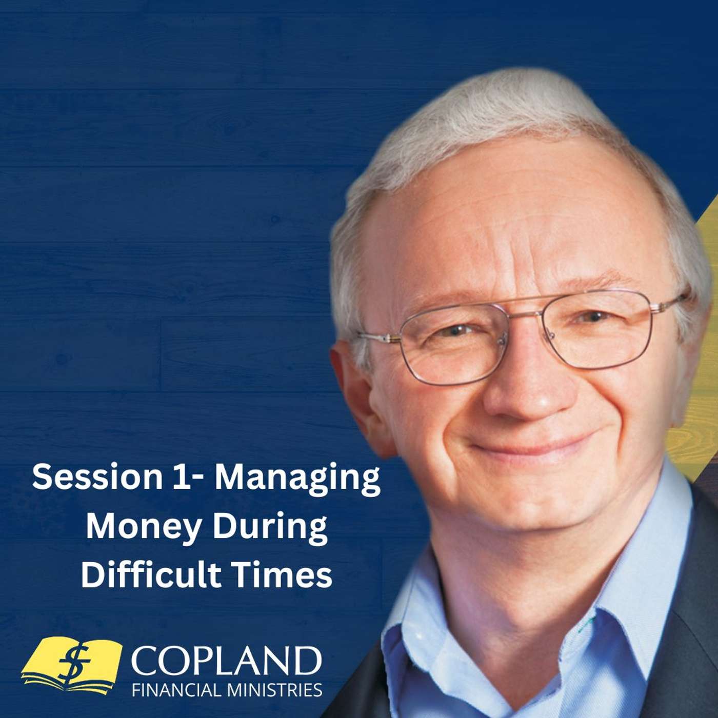 Session 1- Managing Money During Difficult Times