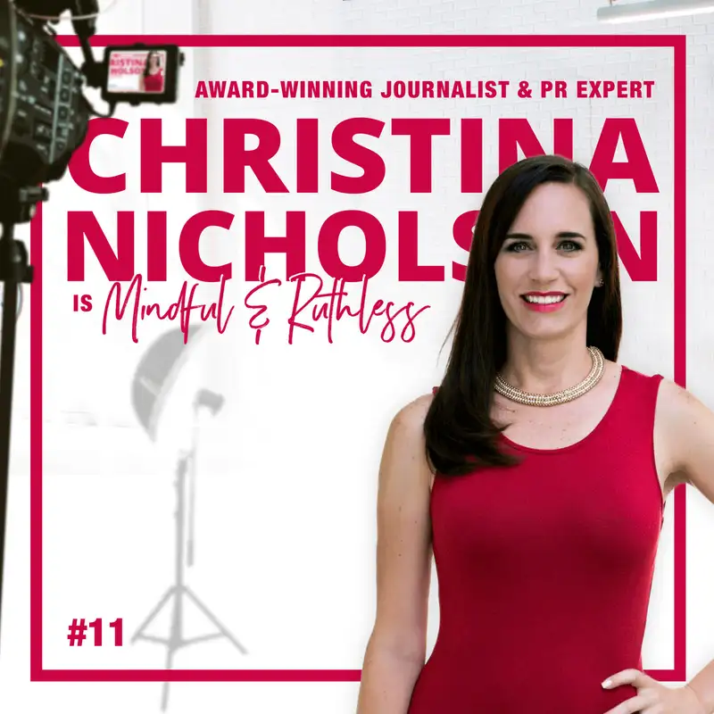 11: How to Tap into Mainstream Media as a Solopreneur (w/ Christina Nicholson — PR Expert)