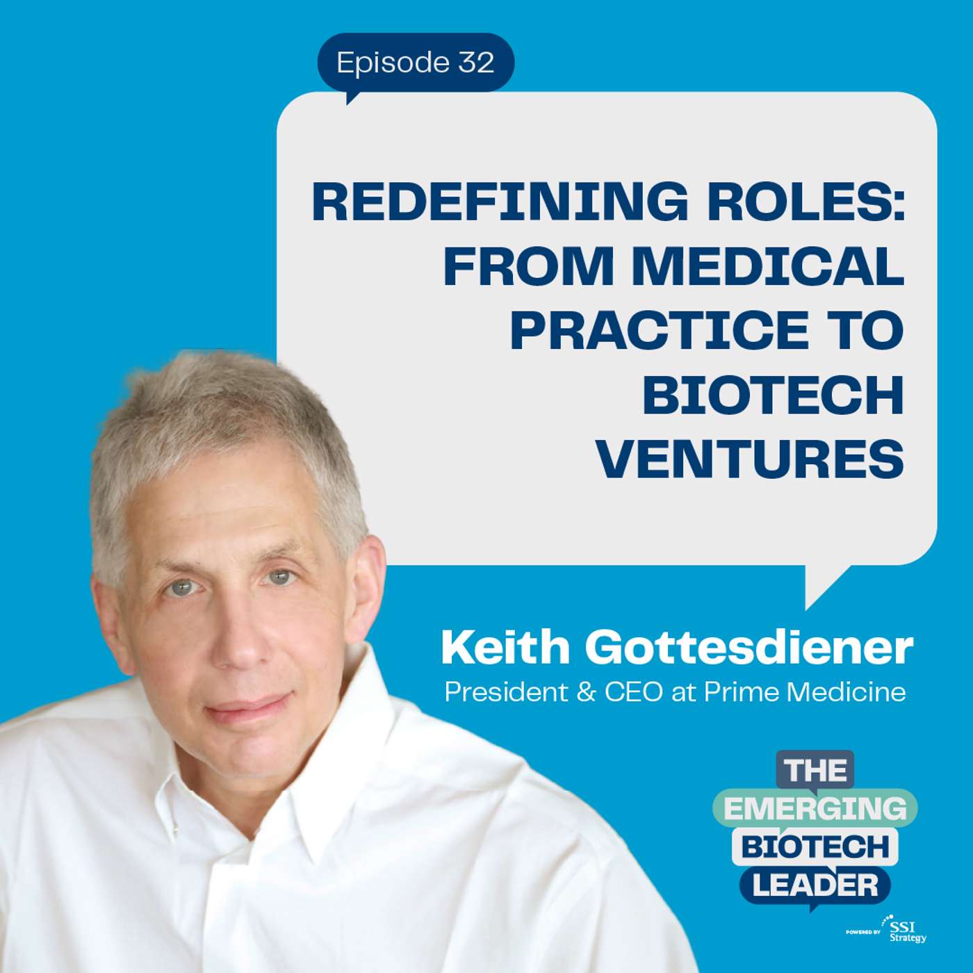 Redefining Roles: From Medical Practice to Biotech Ventures - Keith Gottesdiener : 32