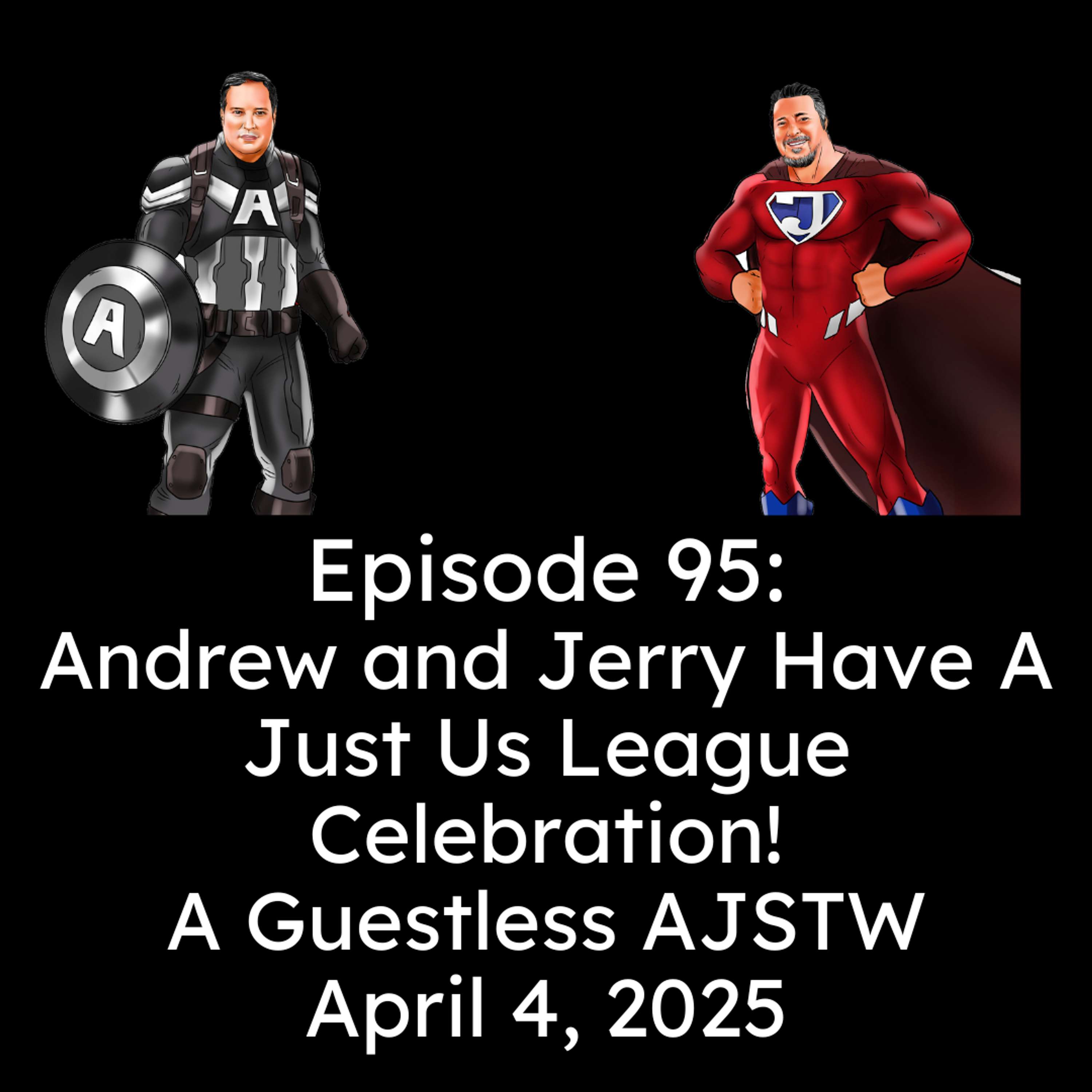 Andrew and Jerry Have a Just Us League Celebration!