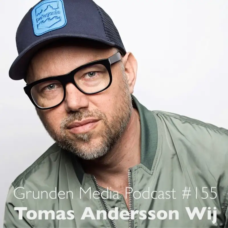 #155 – Tomas Andersson Wij