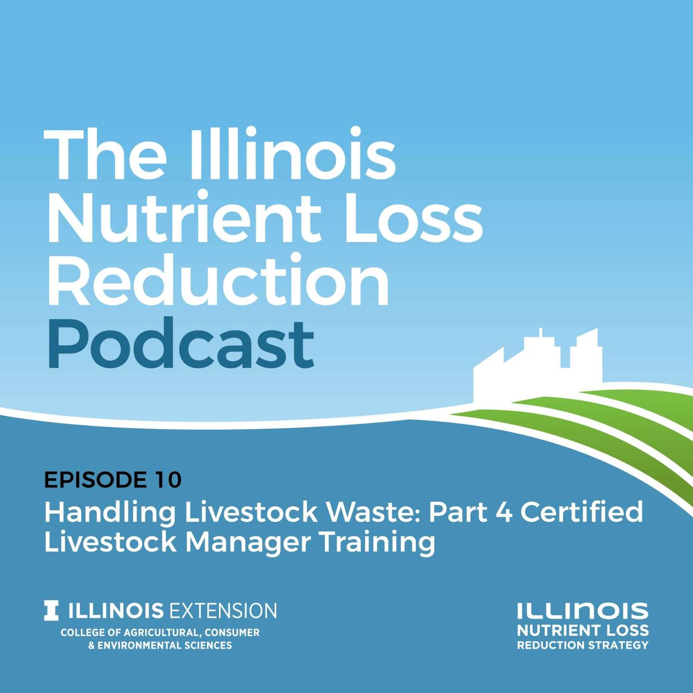 Episode 10 | Handling Livestock Waste: Part 4 Certified Livestock Manager Training