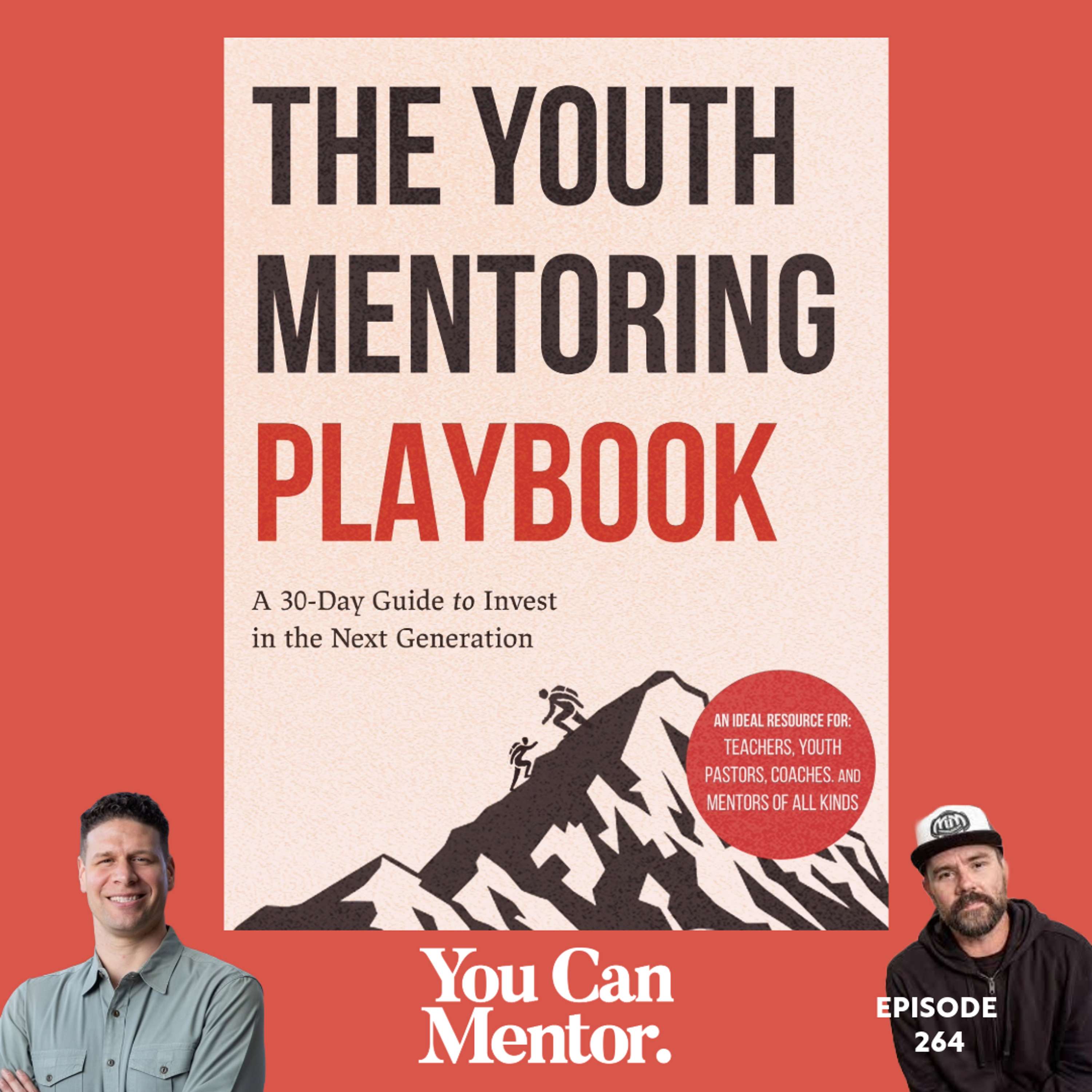 cover of episode 264. The Youth Mentoring Playbook - A Game Plan for Impactful Mentorship