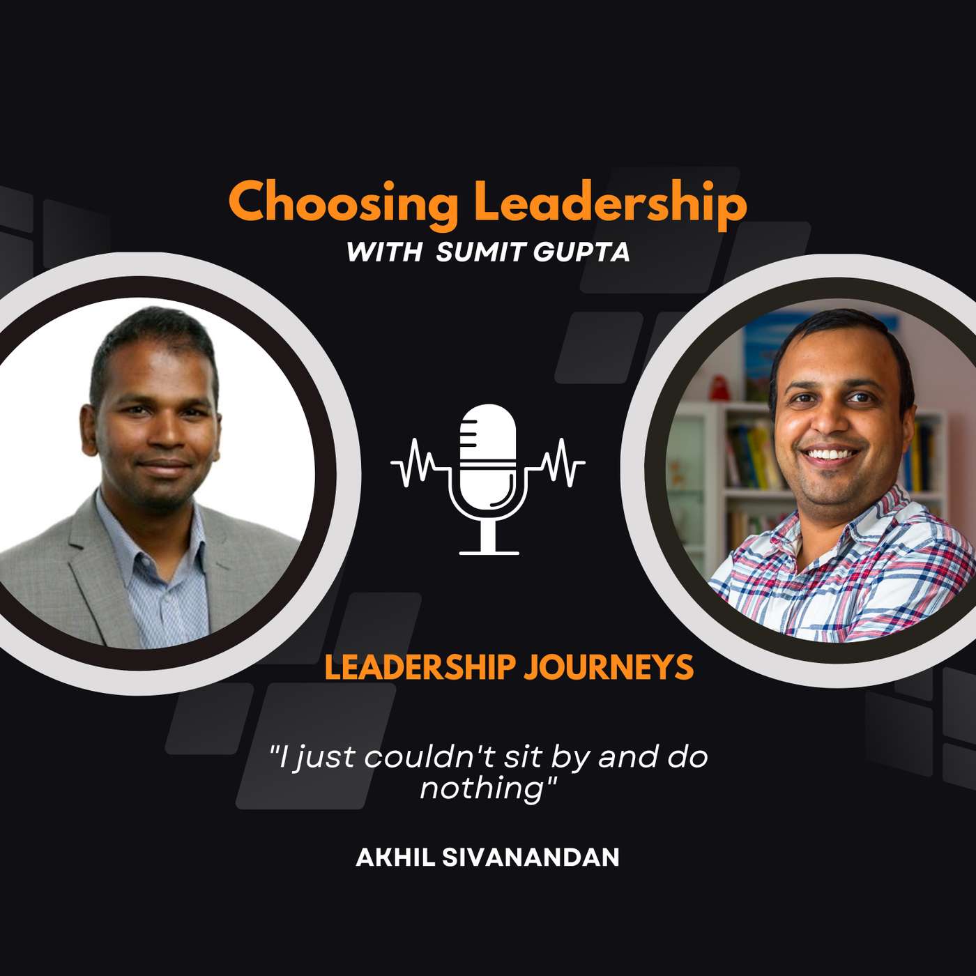 Choosing Leadership with Sumit Gupta
