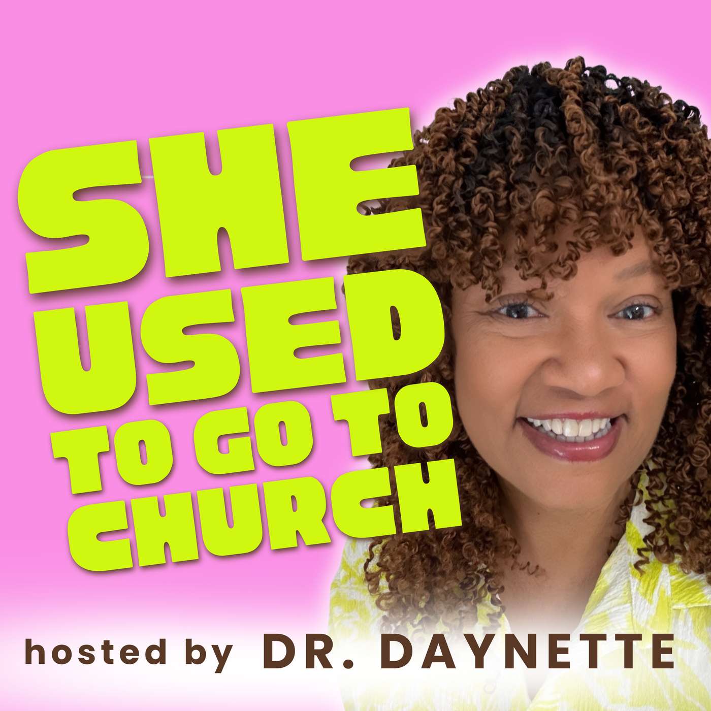 SHE USED TO GO TO CHURCH