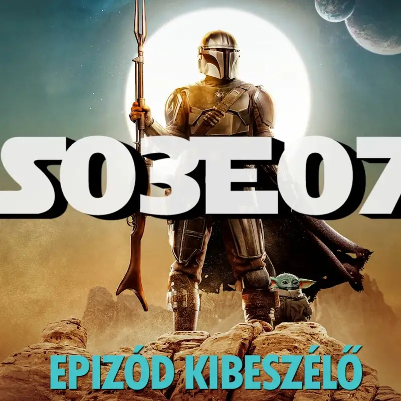 TV Up: The Mandalorian 3. évad 7. rész kibeszélő (vendég: Gergő)