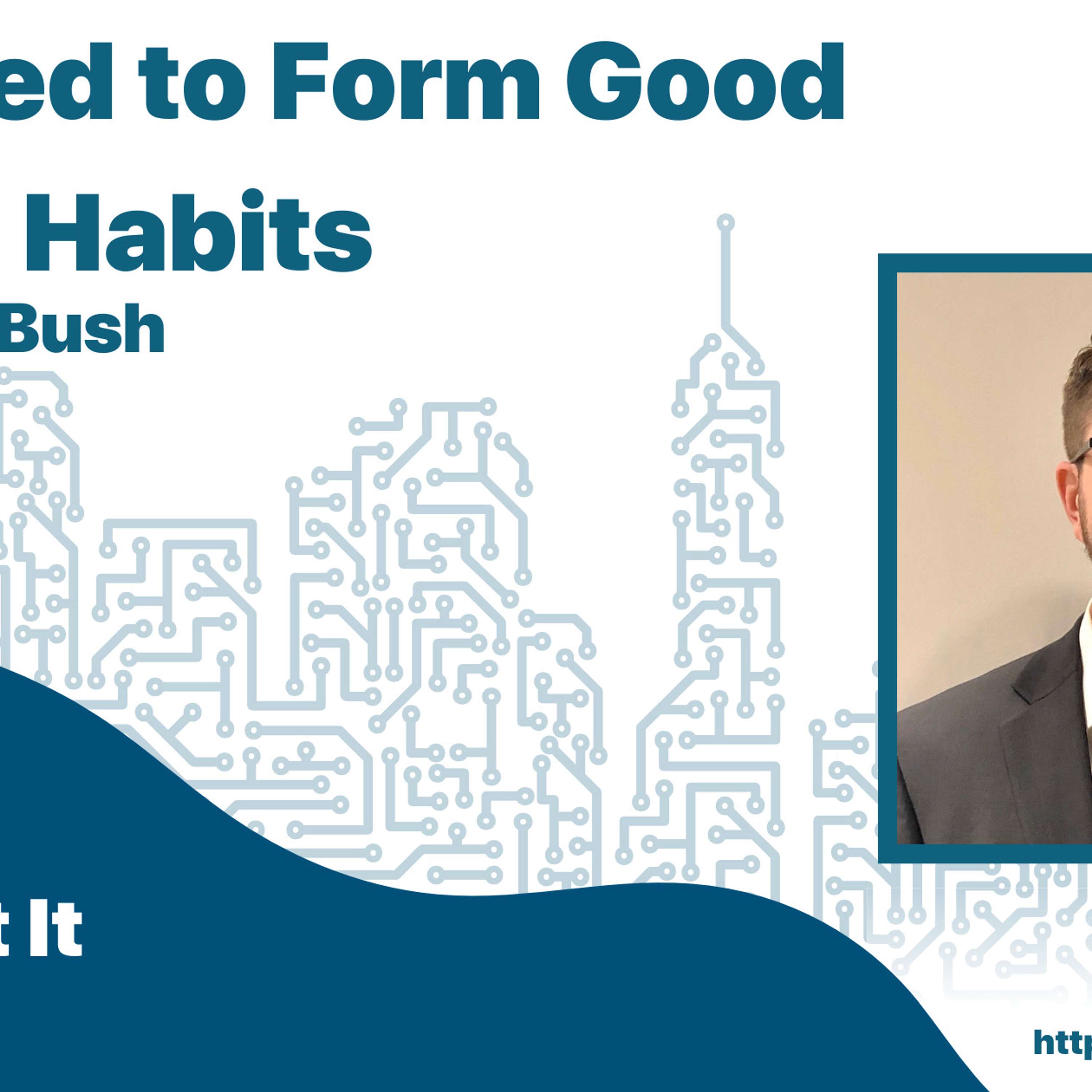 You Need to Form Good Writing Habits with Dickie Bush