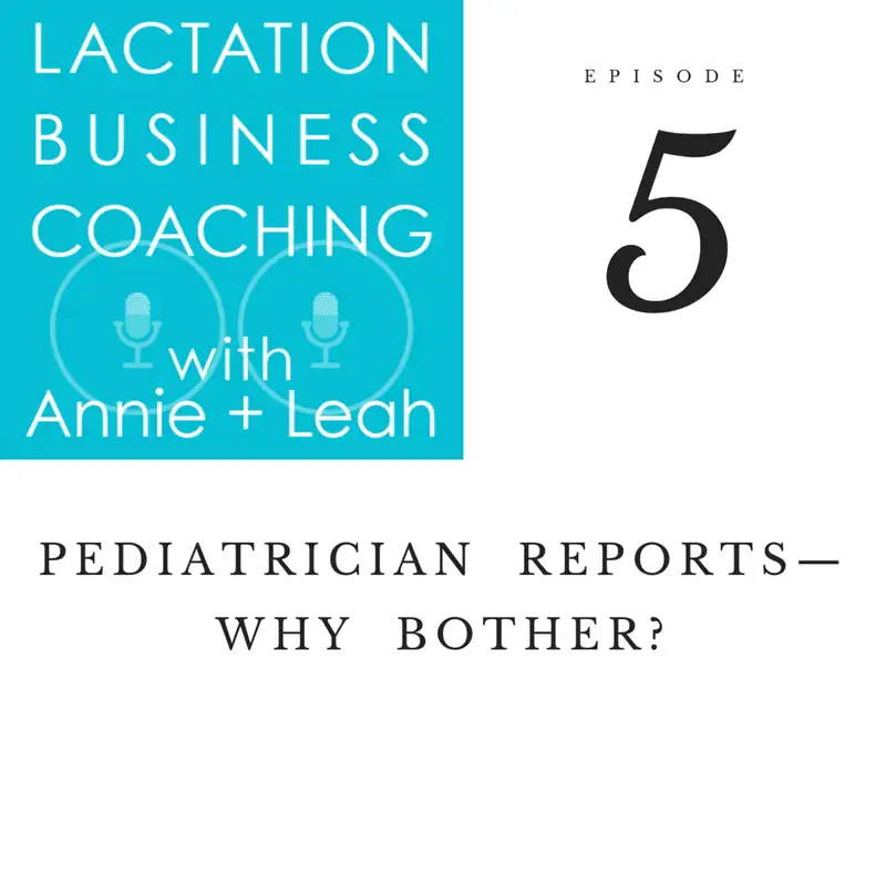5 | Pediatrician  reports—why  bother?