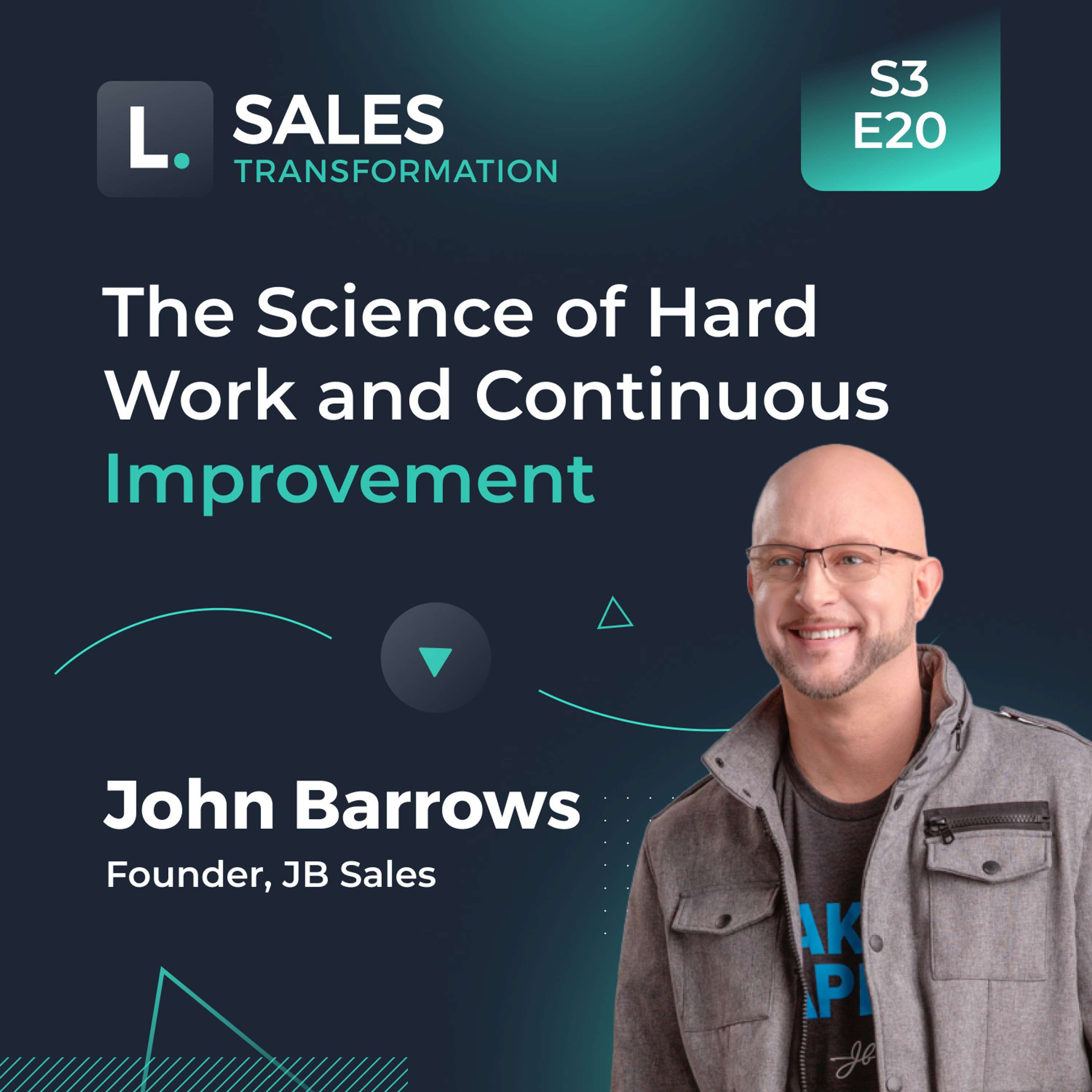 696 - The Science of Hard Work and Continuous Improvement, with John Barrows