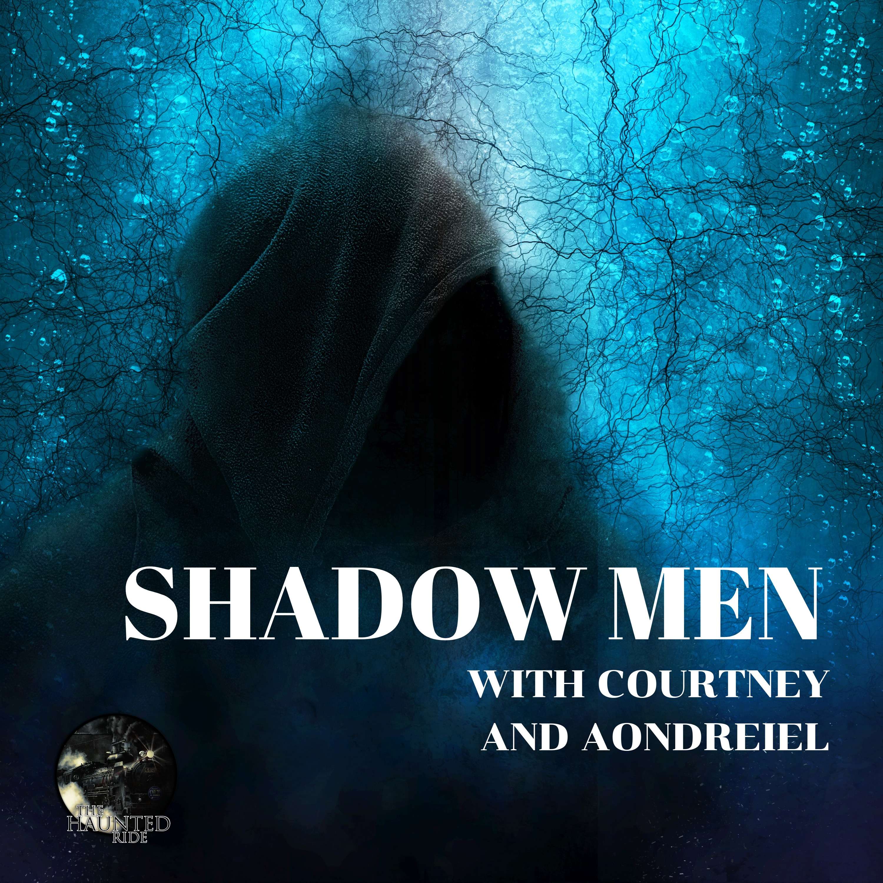 23: Shadow Men with Courtney and Aondreiel