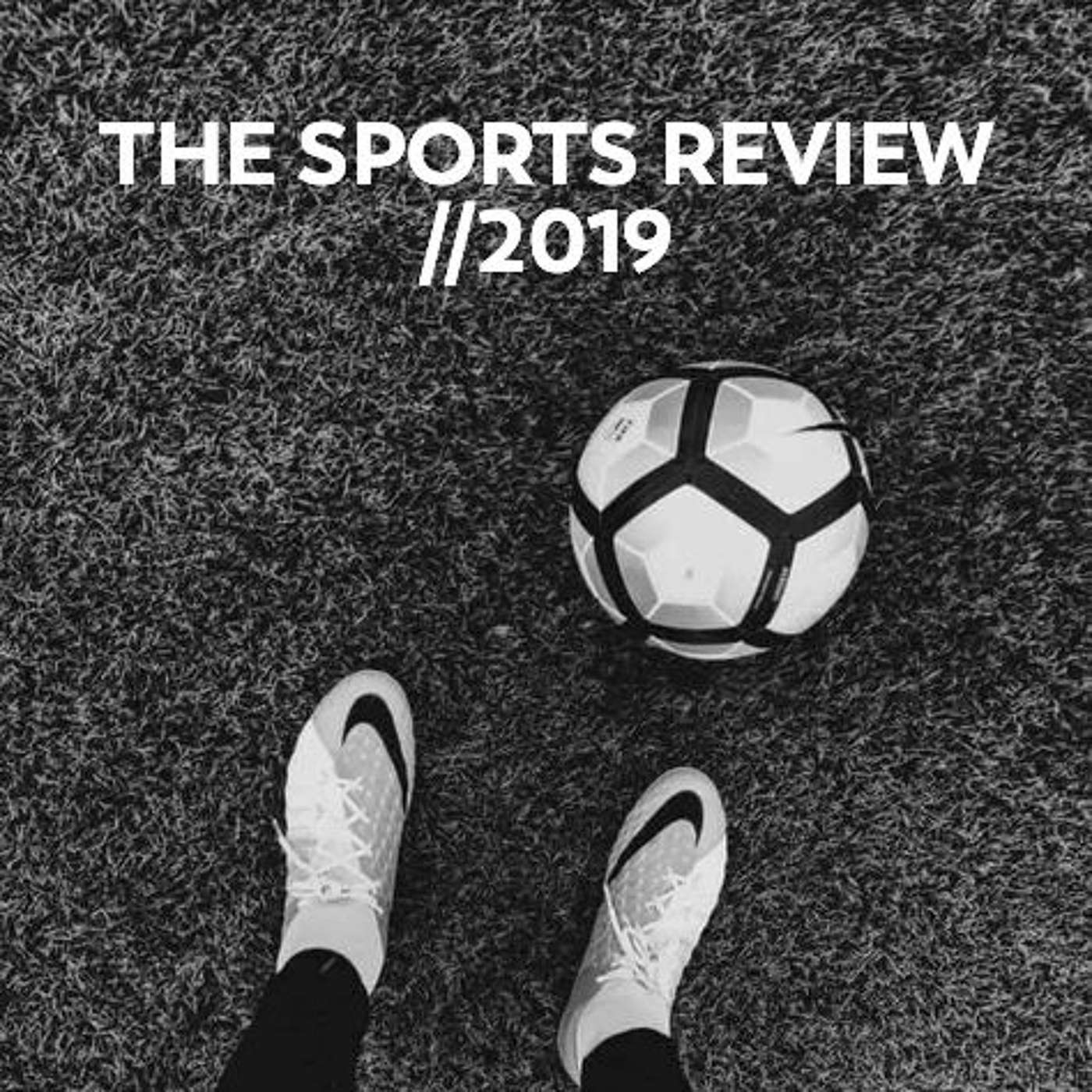 71 - The Sports Review: The Decade Recap & VAR (30.12.19)