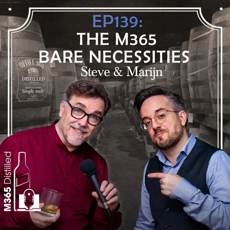 EP139: The M365 Bare Necessities